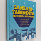 Sankaritarinoita nuorilta nuorille : tarinoita urheista e... - pikkukuva 1