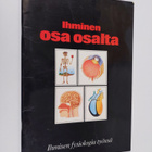 Thelma (käännös) Aro : Ihminen osa osalta : ihmisen fysio... - pikkukuva 1