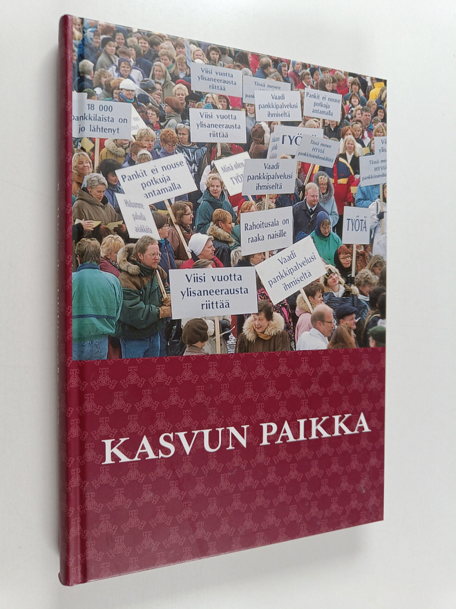 Anja Kosonen : Kasvun paikka : pankkitoimihenkilöliitto 1...