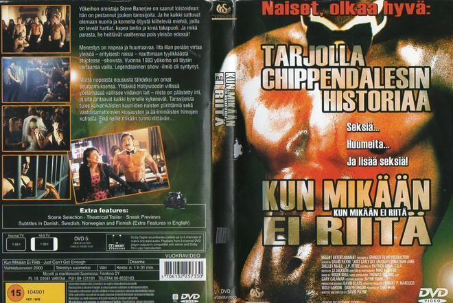 KUN MIKÄÄN EI RIITÄ	(29 120)	k	-FI-	DVD		 chippendales histo