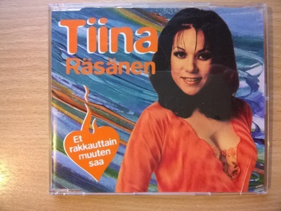 Tiina Räsänen - Et Rakkauttain Muuten Saa CDS