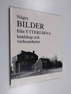 Några bilder från Ytterjärna - landskap och verksamheter