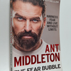 Ant Middleton : The fear bubble : harness fear and live w... - pikkukuva 1