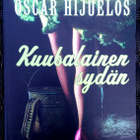Oscar Hijuelos Kuubalainen sydän , lukematon - pikkukuva 1