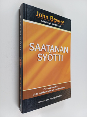 John Bevere : Saatanan syötti : pysy vapaudessa : vältä l...