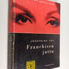 Josephine Tey : Franchisen juttu - pikkukuva 1