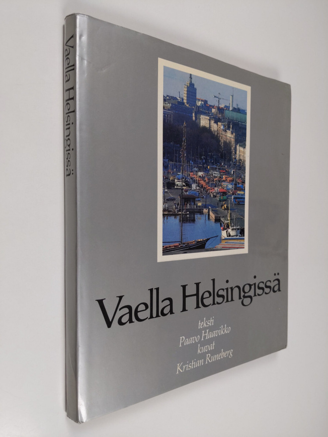 Paavo Haavikko : Vaella Helsingissä
