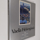 Paavo Haavikko : Vaella Helsingissä - pikkukuva 1