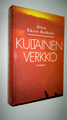 Alice M. Ekert-Rotholz : Kultainen verkko