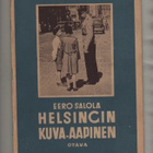 Salola, Eero: Helsingin kuva-aapinen, Otava 1937, nid., K3 - pikkukuva 1