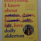 Dolly Alderton - Everything I Know About Love - pikkukuva 1