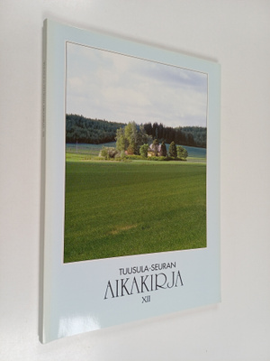 Tuusula-Seuran aikakirja 12