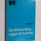 Bengt Bratt : Språkutveckling - vägen till kunskap : allm... - pikkukuva 1