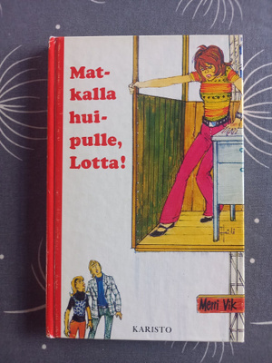 Merri Vik: Matkalla huipulle, Lotta!