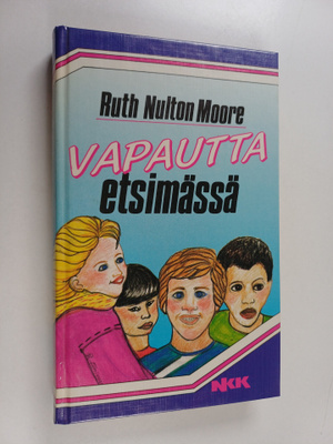 Ruth Nulton Moore : Vapautta etsimässä