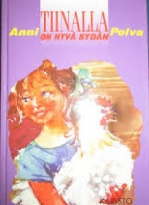 Anni Polva - Tiinalla on hyvä sydän