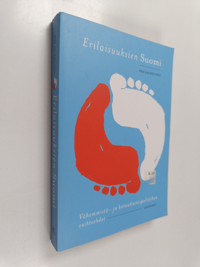 Pasi Saukkonen : Erilaisuuksien Suomi : vähemmistö- ja ko...