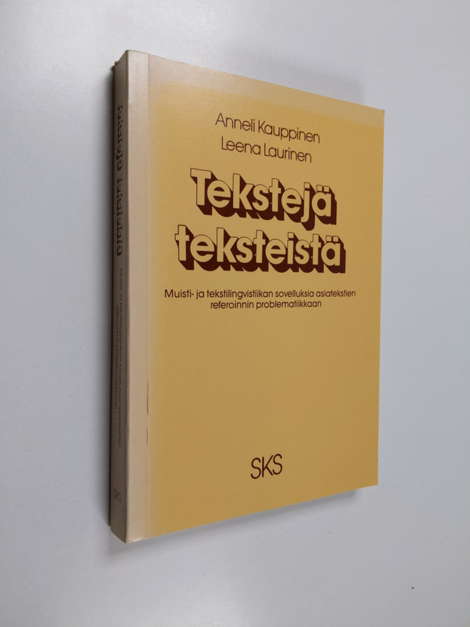 Anneli Kauppinen : Tekstejä teksteistä : muisti- ja tekst...