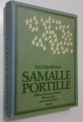 Irja Kilpeläinen : Samalle portille