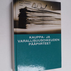 Esko Hoppu ym. : Kauppa- ja varallisuusoikeuden pääpiirteet - pikkukuva 1