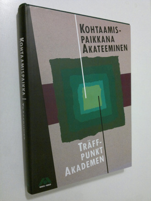 Henrik Ekberg : Kohtaamispaikkana Akateeminen : ensimmäis...