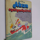 Walt Disney : Akun syntymäpäivä : Disneyn satulukemisto - pikkukuva 1