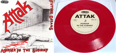 ATTAK - Murder In The Subway 7” 2022 repress ltd red vinyl