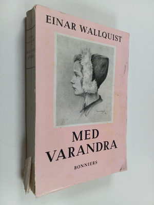 Einar Wallquist : Med varandra
