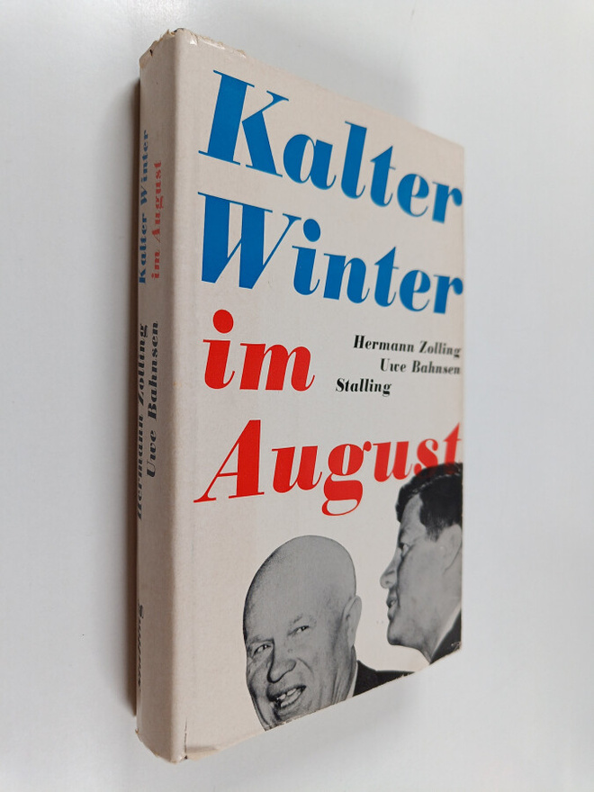 Hermann Zolling : Kalter Winter im August : Die Berlin-Kr...
