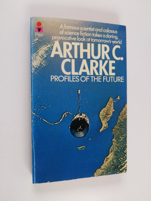 Arthur C. Clarke : Profiles of the future