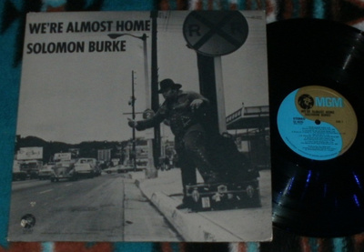SOLOMON BURKE ~ We're Almost Home ~ LP