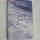Lauri Pohjanpää : Kaipuu ylitse ajan : valitut runot 1910... - pikkukuva 1