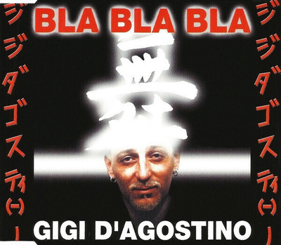 ** GIGI D'AGOSTINO : Bla Bla Bla ** CD maxi