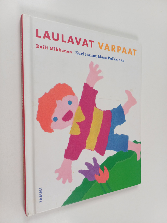 Raili Mikkanen : Laulavat varpaat