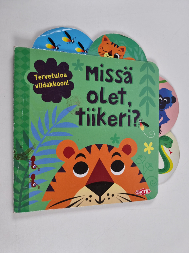 Marleen Wessels : Missä olet, tiikeri?