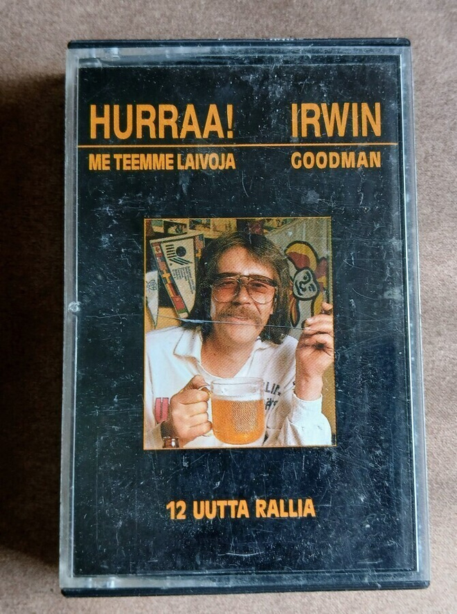 Irwin Goodman "Hurraa! Me teemme laivoja" C-kasetti