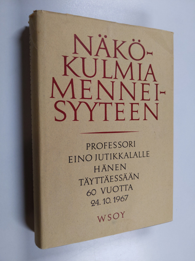 Näkökulmia menneisyyteen : Eino Jutikkalan juhlakirja