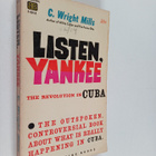 C. Wright Mills : Listen, Yankee : The revolution in Cuba - pikkukuva 1