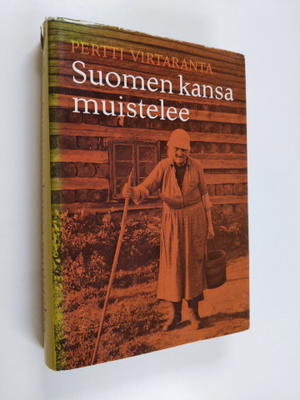 Pertti Virtaranta : Suomen kansa muistelee : näytteitä su...