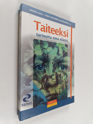 Inkeri Sava ym. : Taiteeksi tarinoitu oma elämä