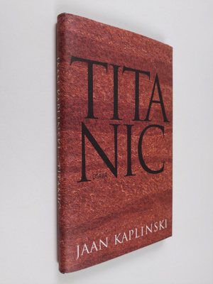 Jaan Kaplinski : Titanic