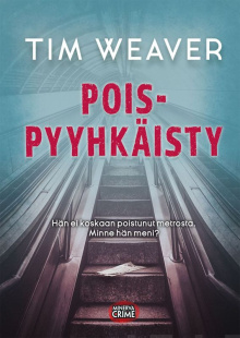 Tim Weaver - Poispyyhkäisty