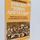 Mikko Kolomainen : Inkerin "toisinajattelijat" : muistelm... - pikkukuva 1