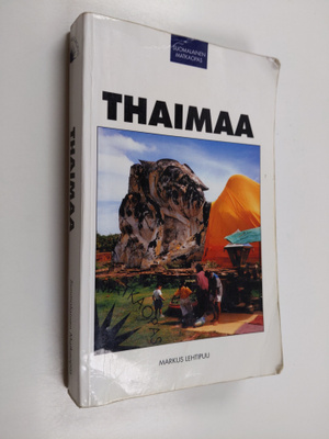 Markus Lehtipuu : Thaimaa : matkaopas