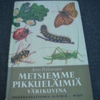 Pekkarinen: Metsiemme pikkueläimiä värikuvina - pikkukuva 1