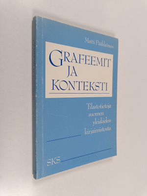 Matti Pääkkönen : Grafeemit ja konteksti : tilastotietoja...