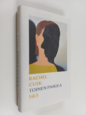 Rachel Cusk : Toinen paikka