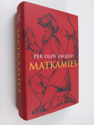 Per Olov Enquist : Matkamies