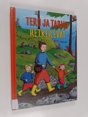 Viveka Salo : Tero ja Tarmo retkeilevät