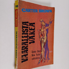 Carter Brown : Vaarallista väkeä - pikkukuva 1
